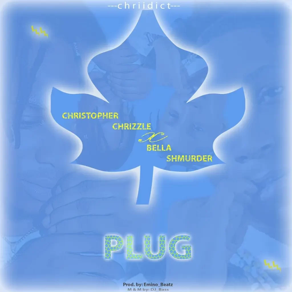 Christopher Chrizzle – Plug Ft. Bella Shmurda - Featured Image