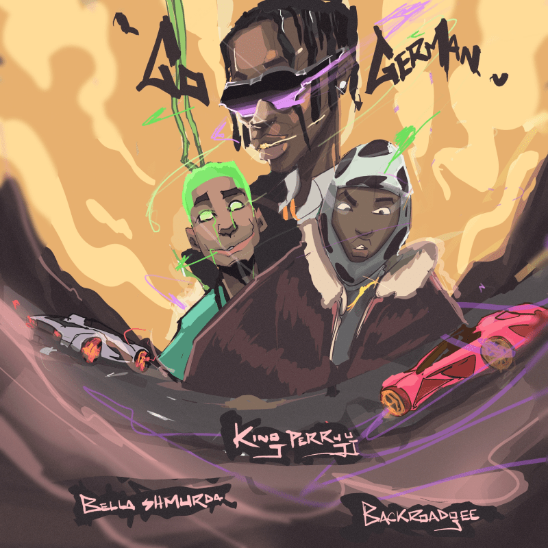 King Perryy – Go German Ft Bella Shmurda & BackRoad Gee 1 King Perryy – Go German Ft Bella Shmurda & BackRoad Gee - Featured Image