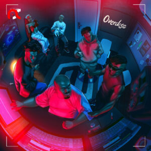 Mavins – Overdose Ft Crayon, Ayra Starr, LADIPOE, Magixx & Boy Spyce