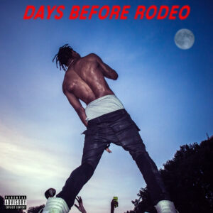 Travis Scott – Don’t Play Ft. Big Sean & The 1975