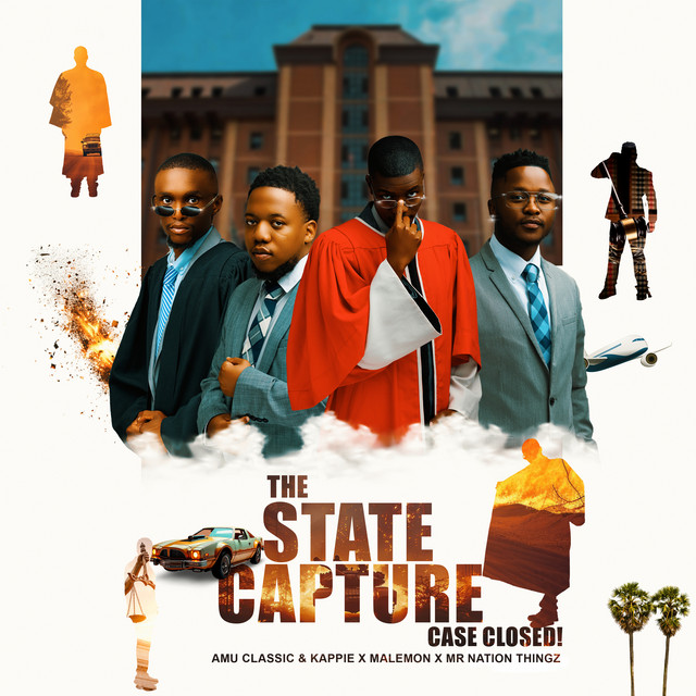 Amu Classic – The State Capture, Case Closed! EP